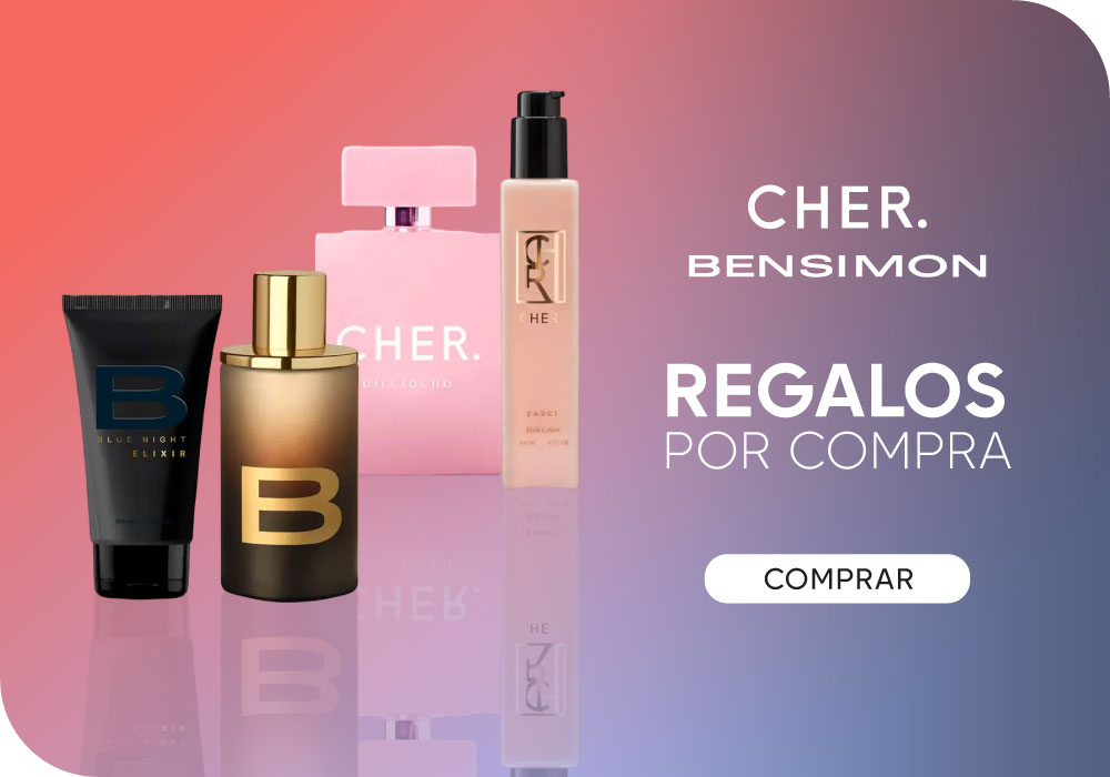 CHER + BENSIMON + REGALOS POR COMPRA