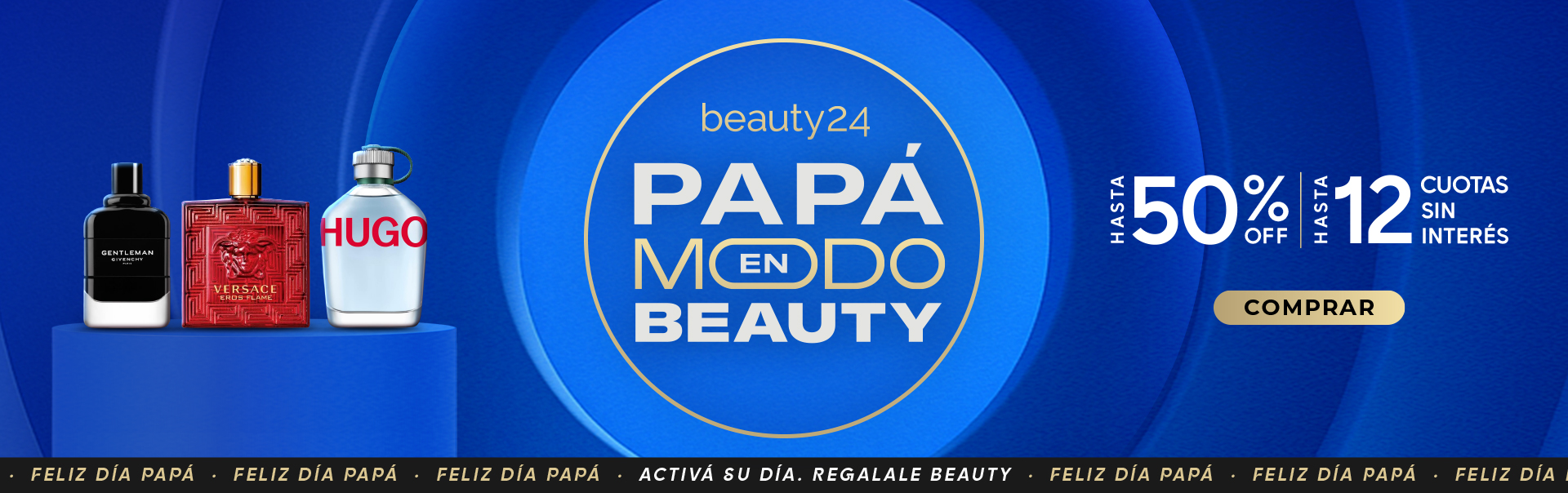 Dia del Padre | Hasta 50% + hasta 12 cuotas sin interés